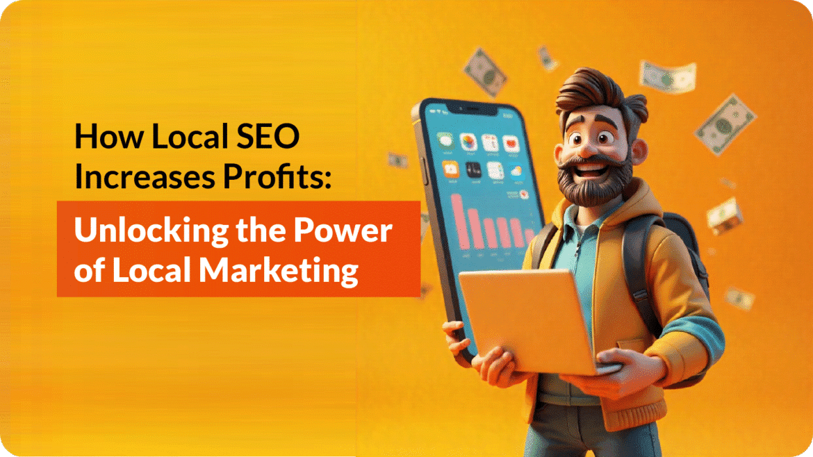 How Local SEO Increases Profits